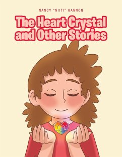The Heart Crystal and Other Stories (eBook, ePUB)