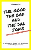 The Good, The Bad, and The Dad Joke (eBook, ePUB)