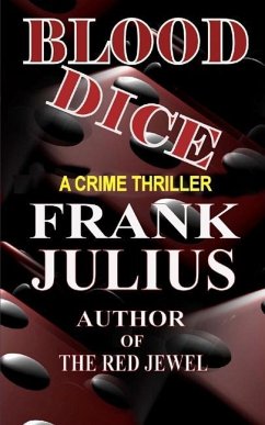 Blood Dice: Gaming Crime Thriller - Julius, Frank