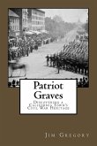 Patriot Graves: Discovering a California Town's Civil War Heritage