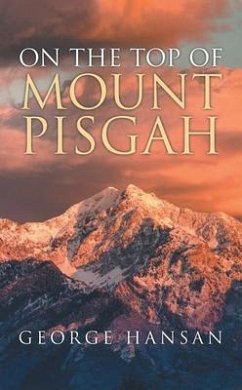 On the Top of Mount Pisgah (eBook, ePUB) - Hansan, George