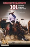 Cross Training 101 Reining, Cutting, Cow Horse (eBook, ePUB)
