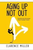 Aging Up, Not Out (eBook, ePUB)