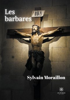 Les barbares - Moraillon, Sylvain