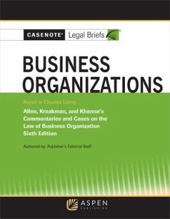 Casenote Legal Briefs for Business Organizations Keyed to Allen and Kraakman - Briefs, Casenote Legal