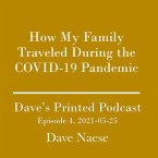 How My Family Traveled During the COVID-19 Pandemic (eBook, ePUB)