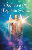 Poemas a Mi Espiritu Santo (eBook, ePUB)