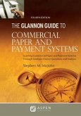 Glannon Guide to Commercial Paper and Payment Systems