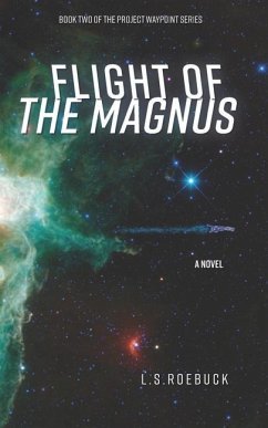 Flight of the Magnus - Roebuck, L. S.