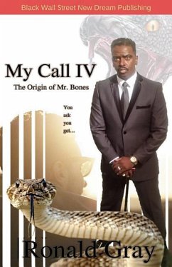 My Call IV The Origin of Mr. Bones - Gray, Ronald
