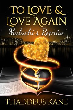Cover To Love & Love Again~ Malachi's Reprise (The Soul Of A Man) (eBook, ePUB)