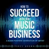 How To Be Successful In The New Music... - Bild 1