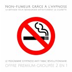 Non-fumeur grâce à l'hypnose : la méthode pour abandonner définitivement la cigarette (MP3-Download)