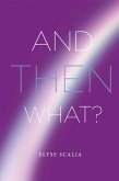 And Then What? (eBook, ePUB)