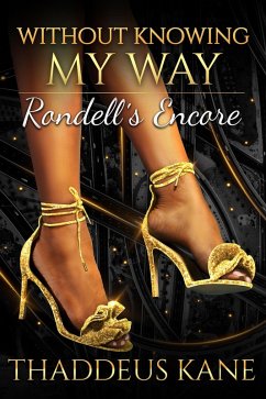Cover Without Knowing My Way~ Rondell's Encore (The Soul Of A Man) (eBook, ePUB)