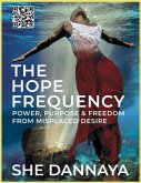 The Hope Frequency: Power, Purpose and Freedom from Misplaced Desire (eBook, ePUB)