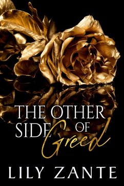 The Other Side of Greed (The Seven Sins, #5) (eBook, ePUB) - Zante, Lily