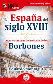GuíaBurros: La España del siglo XVIII (eBook, ePUB)