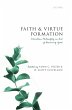 Faith and Virtue Formation (eBook, ePUB) - Bild 1