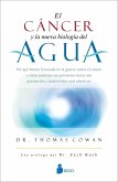El cáncer y la nueva biología del agua (eBook, ePUB)