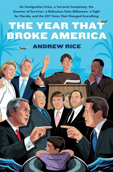 The Year That Broke America (eBook, ePUB) The Year That Broke America (eBook, ePUB)
