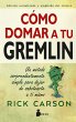 Cómo domar a tu gremlin (eBook, ePUB) - Bild 1