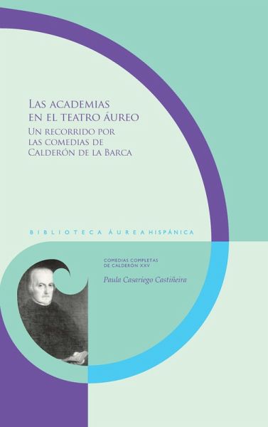 Las academias en el teatro áureo (eBook, ePUB)