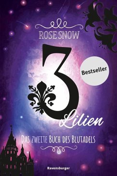 Das zweite Buch des Blutadels / 3 Lilien Bd.2 (Mängelexemplar) - Snow, Rose