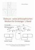 Deleuze - seine philosophischen Welten für Einsteiger 1. Band (eBook, PDF)