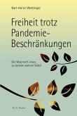 Freiheit trotz Pandemie-Beschränkungen (eBook, ePUB)