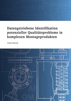 Datengetriebene Identifikation potenzieller Qualitätsprobleme in komplexen Montageprodukten (eBook, PDF)