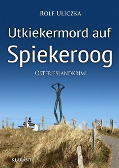 Utkiekermord auf Spiekeroog. Ostfrieslandkrimi (eBook, ePUB) - Uliczka, Rolf