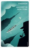 Maigret in New York / Kommissar Maigret Bd.27 (eBook, ePUB)