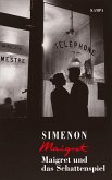 Maigret und das Schattenspiel / Kommissar Maigret Bd.12 (eBook, ePUB)