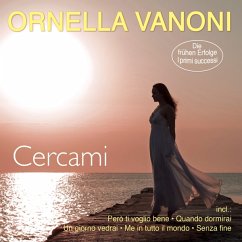 Cercami-I Primi Successi-Die Frühen Erfolge - Vanoni,Ornella