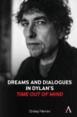 Dreams and Dialogues in Dylan's &quote;Time Out of Mind&quote; (eBook, ePUB)