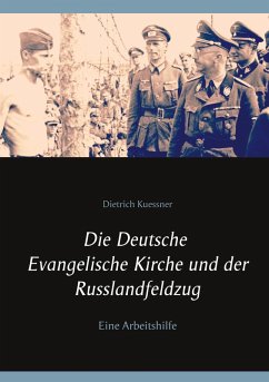 Die Deutsche Evangelische Kirche und der Russlandfeldzug (eBook, ePUB)