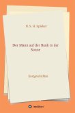 Der Mann auf der Bank in der Sonne (eBook, ePUB)