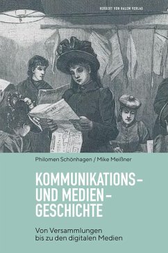 Kommunikations- und Mediengeschichte (eBook, PDF) - Schönhagen, Philomen; Meißner, Mike