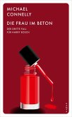 Die Frau im Beton / Harry Bosch Bd.3 (eBook, ePUB)