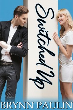 Switched Up (Dare to Love, #5) (eBook, ePUB) - Paulin, Brynn