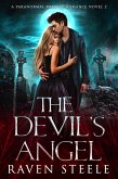 The Devil's Angel: A Paranormal Vampire Romance Novel (Devil Series, #2) (eBook, ePUB)