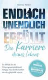 Endlich unendlich erfüllt: Die Karriere deines Lebens (eBook, ePUB)