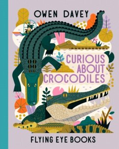 Curious About Crocodiles - Davey, Owen