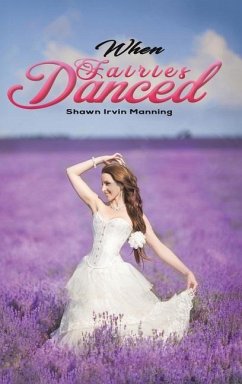 When Fairies Danced - Manning, Shawn Irvin