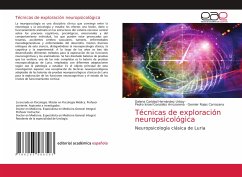 Técnicas de exploración neuropsicológica - Hernández Urbay, Dalena Caridad;González Arrozarena, Pedro Israel;Rojas Carrazana, Gernier