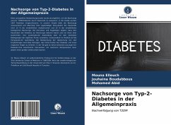 Nachsorge von Typ-2-Diabetes in der Allgemeinpraxis - Elleuch, Mouna;Boudabbous, Jouhaina;Abid, Mohamed