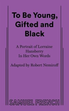 To Be Young, Gifted and Black - Hansberry, Lorraine