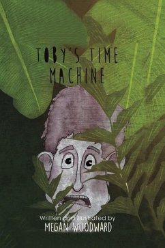 Toby's Time Machine - Woodward, Megan