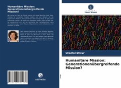 Cover Humanitäre Mission: Generationenübergreifende Mission?